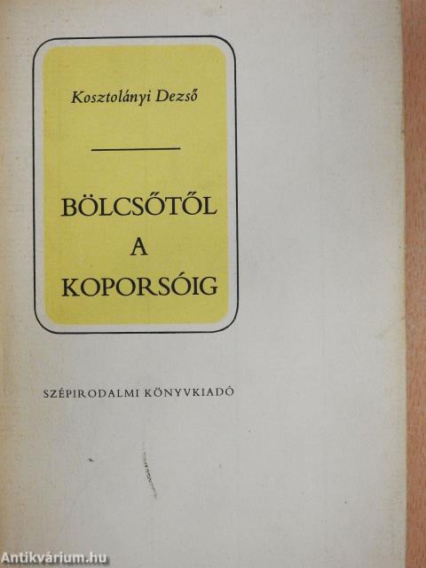 Bölcsőtől a koporsóig (dedikált példány)