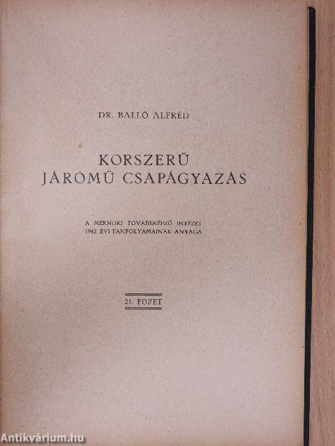 Forgácsoló gépi megmunkálások munkabérszámítása/Korszerű járómű csapágyazás/A gördülőcsapágyak elméletének gyakorlati vonatkozásai/Fogaskerekek I./Textilipari mű- és pótanyagok/Hűtés és jéggyártás