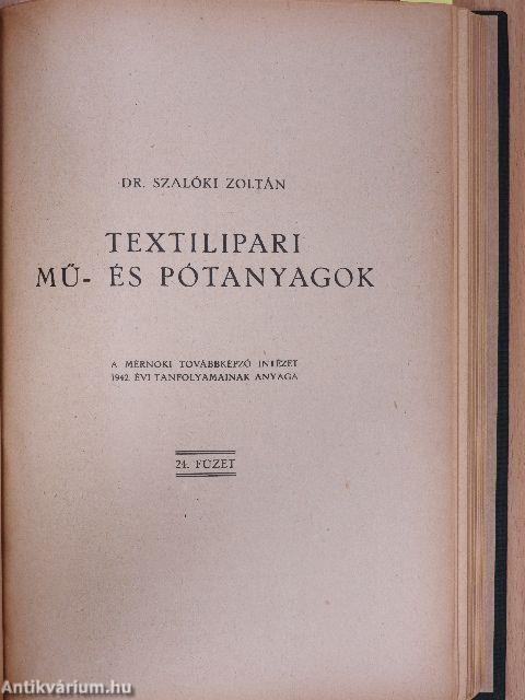 Forgácsoló gépi megmunkálások munkabérszámítása/Korszerű járómű csapágyazás/A gördülőcsapágyak elméletének gyakorlati vonatkozásai/Fogaskerekek I./Textilipari mű- és pótanyagok/Hűtés és jéggyártás
