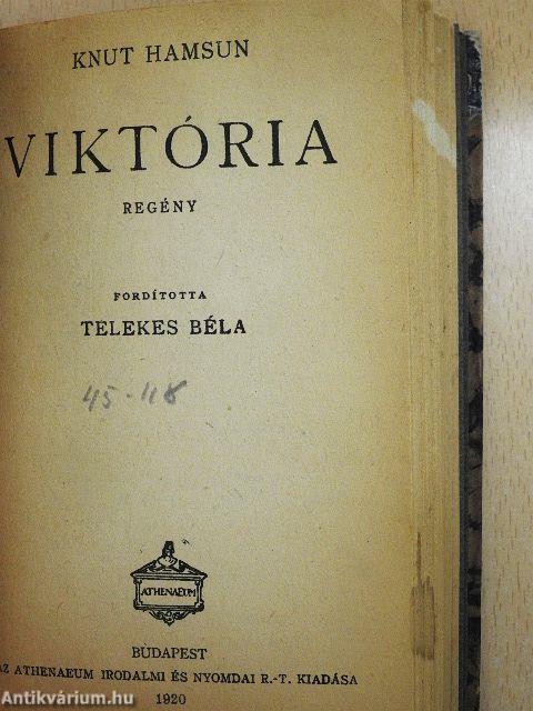 Iljics Iván halála/Albert/Két halott regénye/Viktória