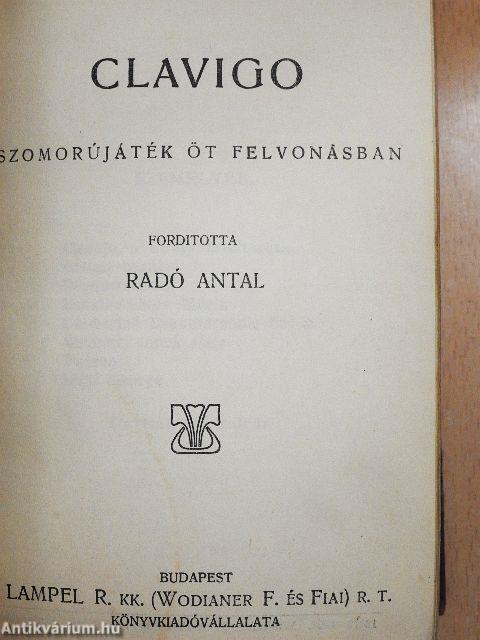 Dandin György vagy a megcsúfolt férj/A boszorkány/Clavigo/Édes otthon/Fantomok/Don Pietro Caruso/Parasztbecsület/A zöld frakk/"Remény"