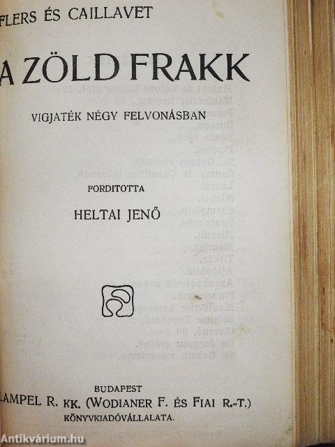 Dandin György vagy a megcsúfolt férj/A boszorkány/Clavigo/Édes otthon/Fantomok/Don Pietro Caruso/Parasztbecsület/A zöld frakk/"Remény"