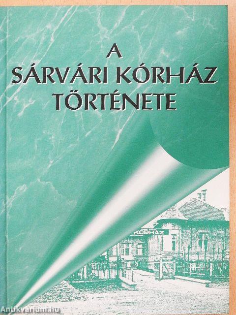 A sárvári kórház története