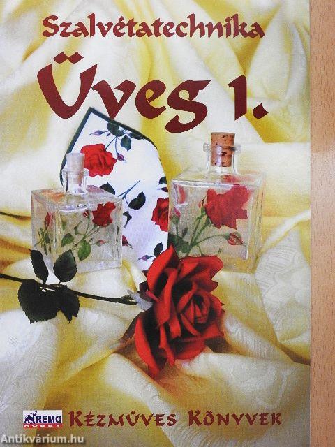 Szalvétatechnika - Üveg 1.