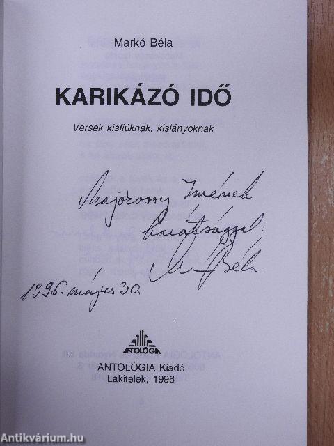 Karikázó idő (kétszeresen dedikált példány)