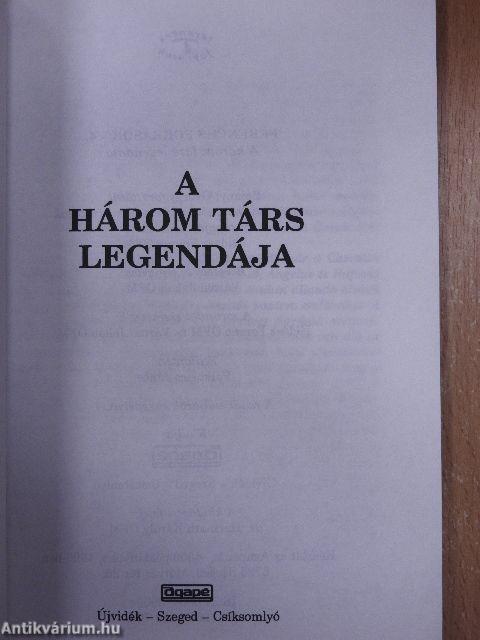 A három társ legendája (dedikált példány)