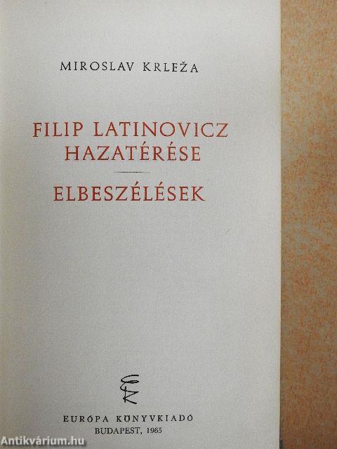 Filip Latinovicz hazatérése/Elbeszélések