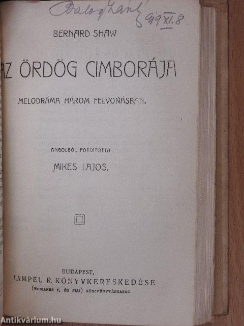 Az orvos dilemmája/Brassbound kapitány megtérése/Az ördög cimborája/Szocializmus milliomosok számára