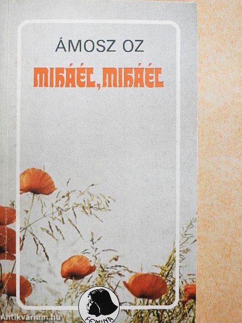 Miháél, Miháél