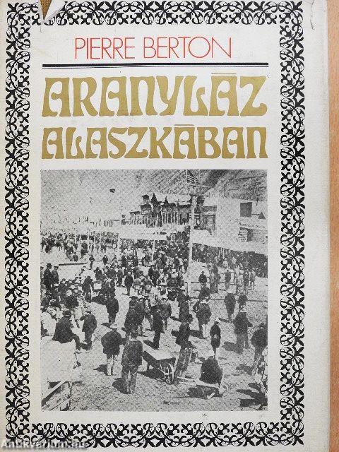 Aranyláz Alaszkában