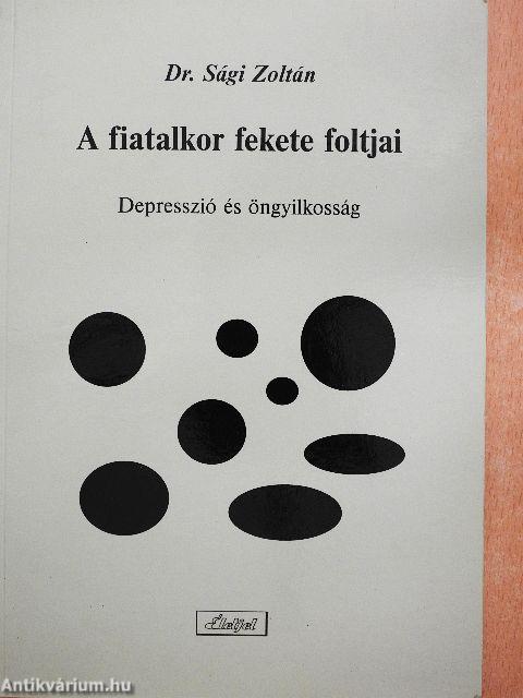 A fiatalkor fekete foltjai