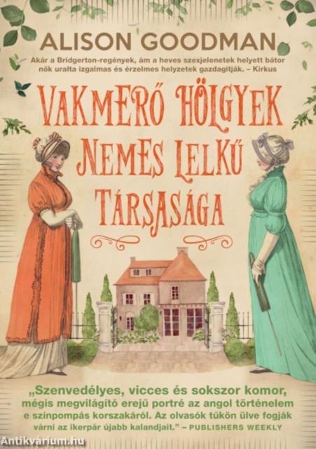 Vakmerő hölgyek nemes lelkű társasága - Vakmerő hölgyek  #1