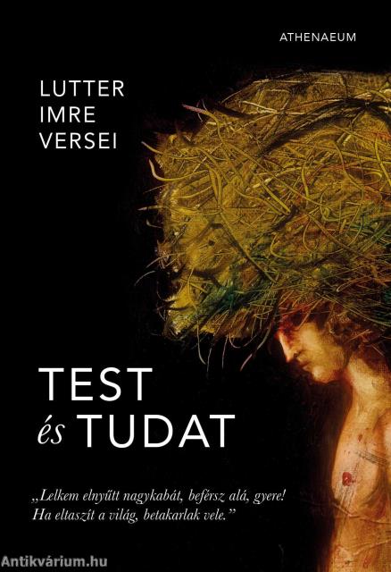 Test és tudat - Lutter Imre versei