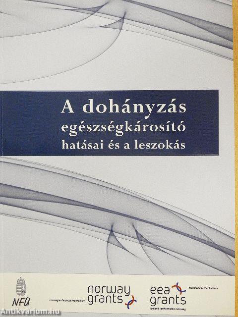 A dohányzás egészségkárosító hatásai és a leszokás