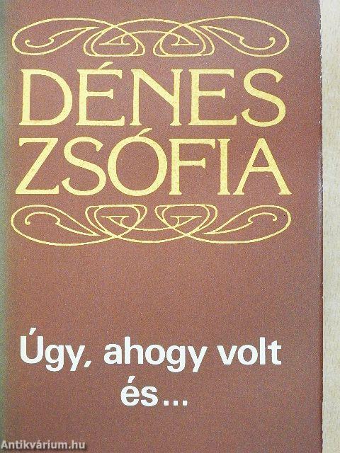 Úgy, ahogy volt és...