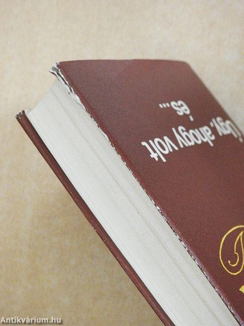 Úgy, ahogy volt és...