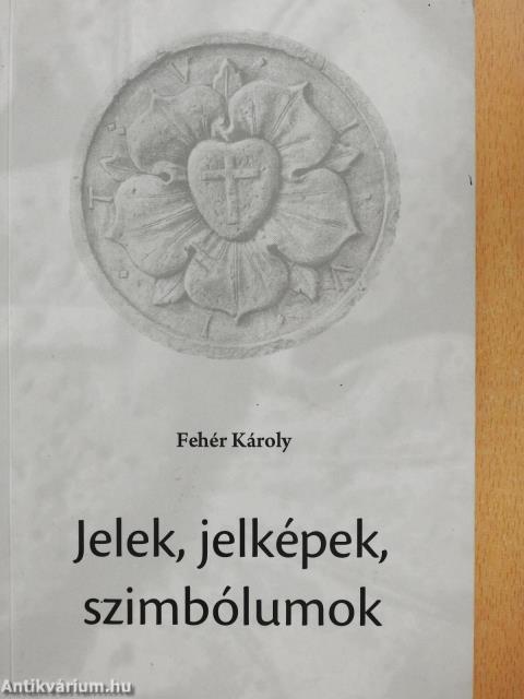 Jelek, jelképek, szimbólumok (dedikált példány)