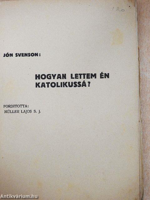 Hogyan lettem én katolikussá?