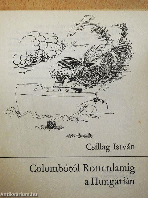 Colombótól Rotterdamig a Hungárián