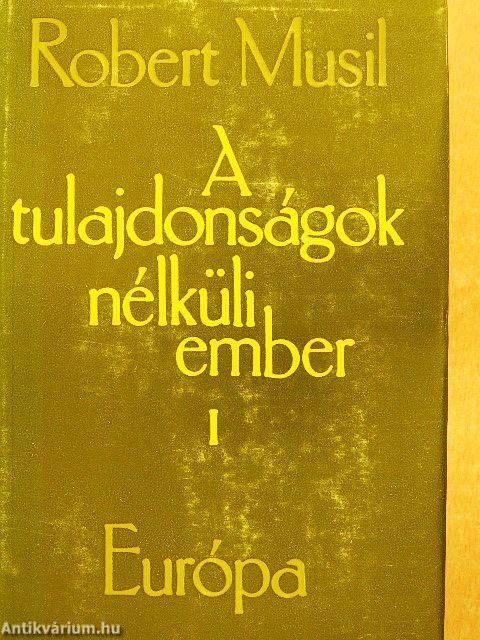 A tulajdonságok nélküli ember 1-3.