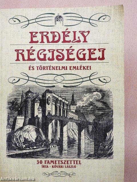 Erdély régiségei és történelmi emlékei