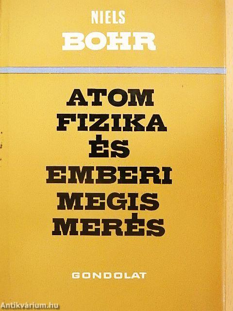 Atomfizika és emberi megismerés