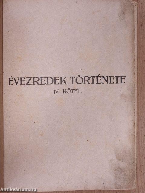 Évezredek története IV-V.