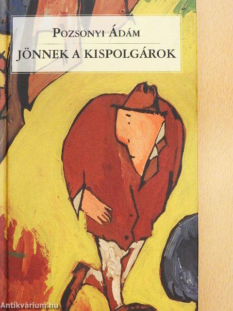 Jönnek a kispolgárok