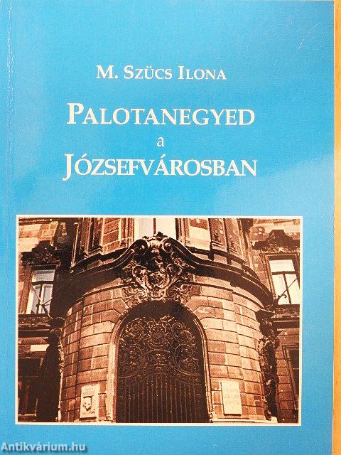 Palotanegyed a Józsefvárosban