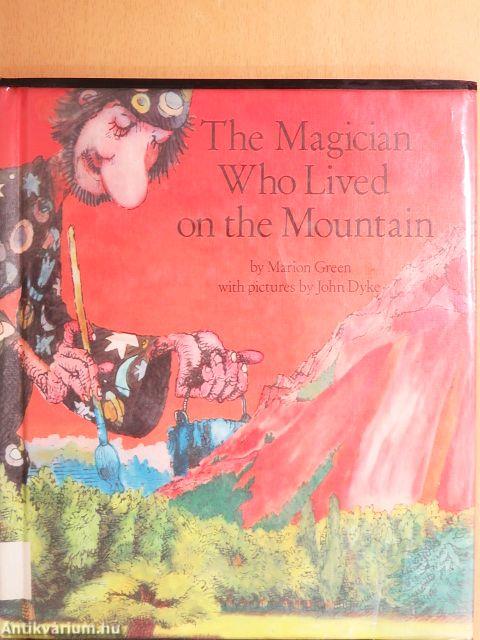 The Magician Who Lived on the Mountain