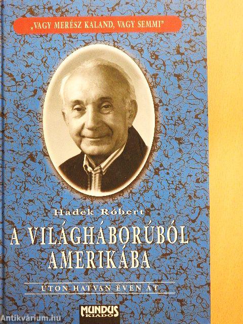 A világháborúból Amerikába