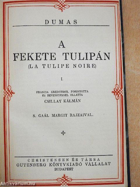 A fekete tulipán I-II.