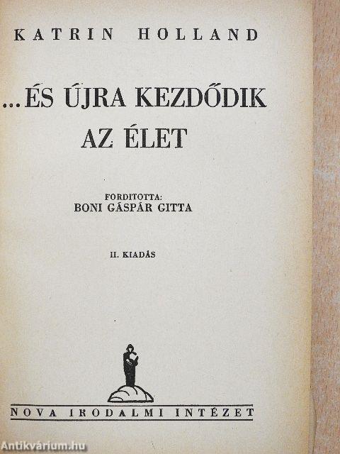 ...és újra kezdődik az élet