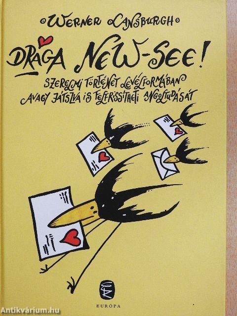 Drága New-see!