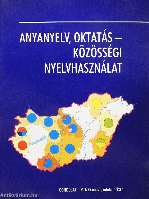 Anyanyelv, oktatás - közösségi nyelvhasználat