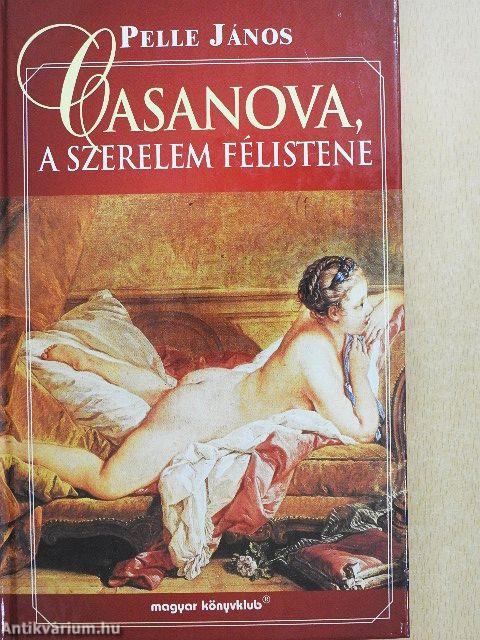 Casanova, a szerelem félistene