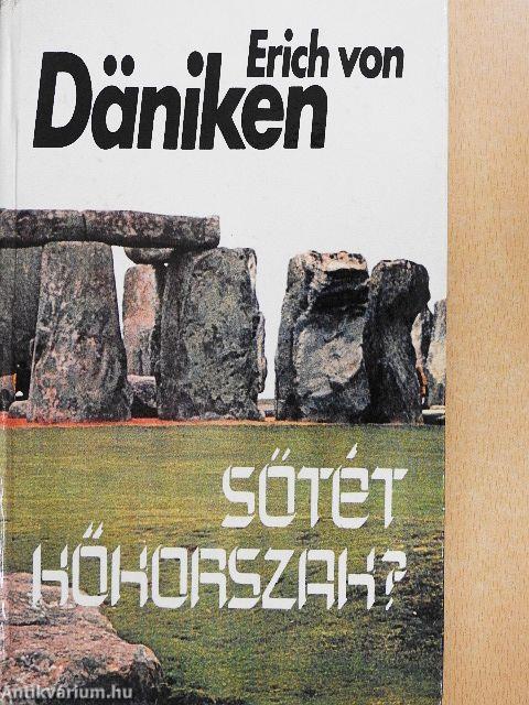 Sötét kőkorszak?