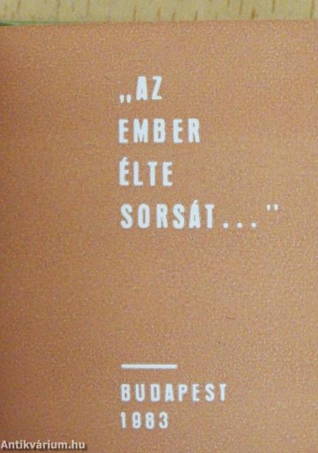 "Az ember élte sorsát..." (minikönyv) (számozott)