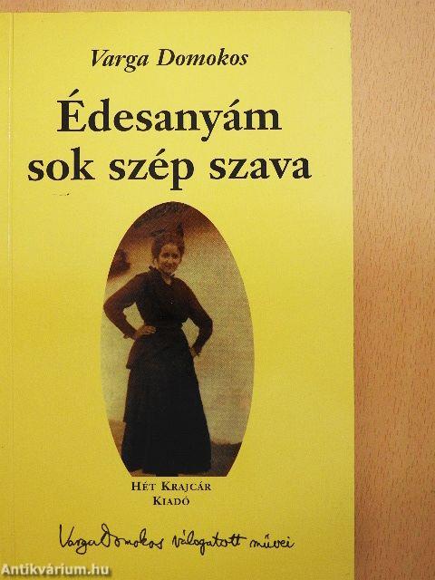 Édesanyám sok szép szava