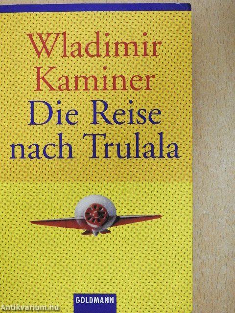 Die Reise nach Trulala