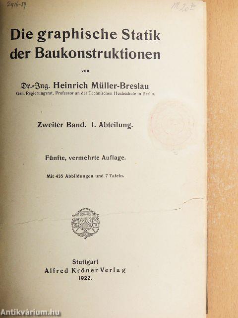 Die graphische Statik der Baukonstruktionen II/1-2.
