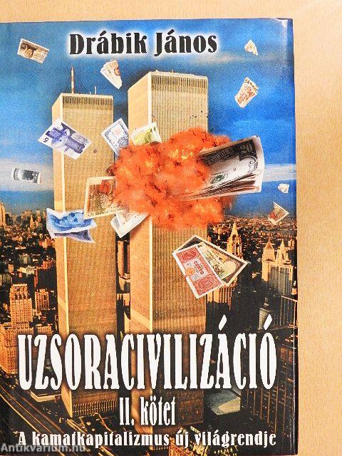 Uzsoracivilizáció II.