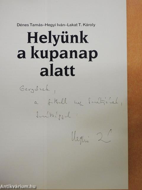 Helyünk a kupanap alatt (dedikált példány)