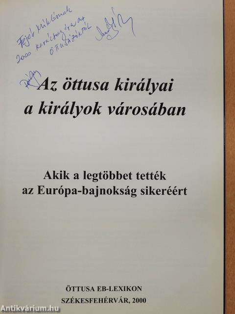 Az öttusa királyai a királyok városában (kétszeresen dedikált példány)
