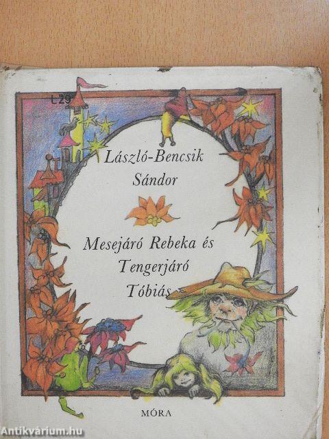 Mesejáró Rebeka és Tengerjáró Tóbiás