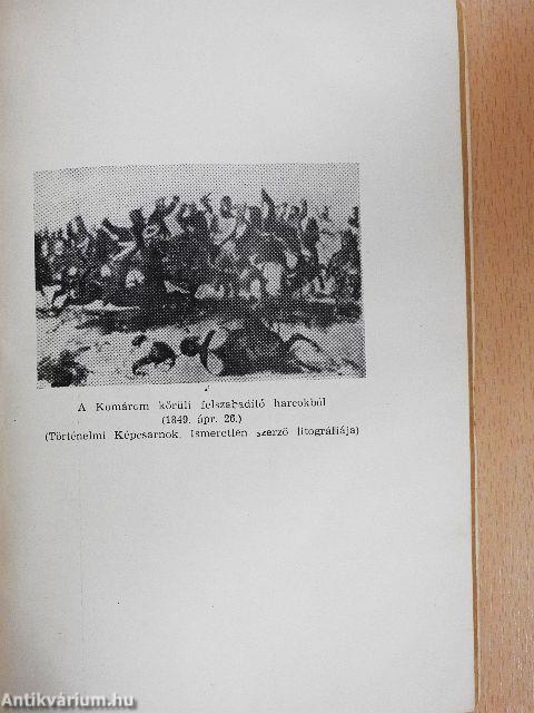 Komárom dicső múltjából 1848-1849 és részletek 1919. évi történetéből
