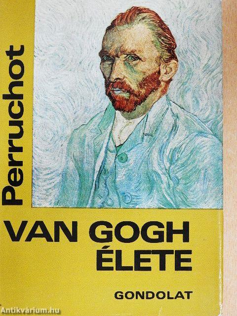 Vincent Van Gogh élete