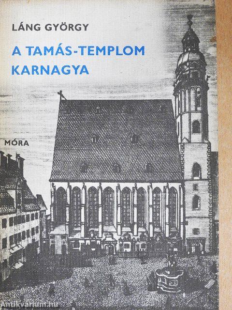 A Tamás-templom karnagya