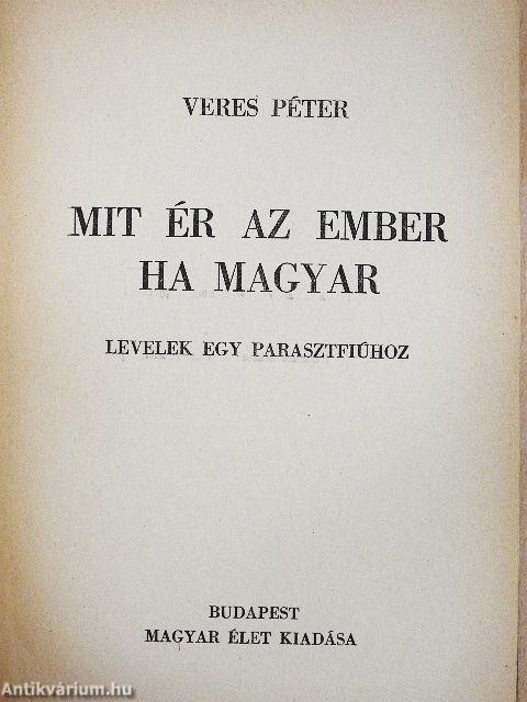 Mit ér az ember ha magyar