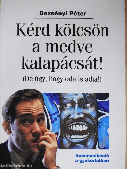 Kérd kölcsön a medve kalapácsát!